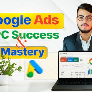 Google Ads & PPC Success Mastery (English)
