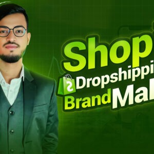 Shopify Dropshipping: Brand Making (English)